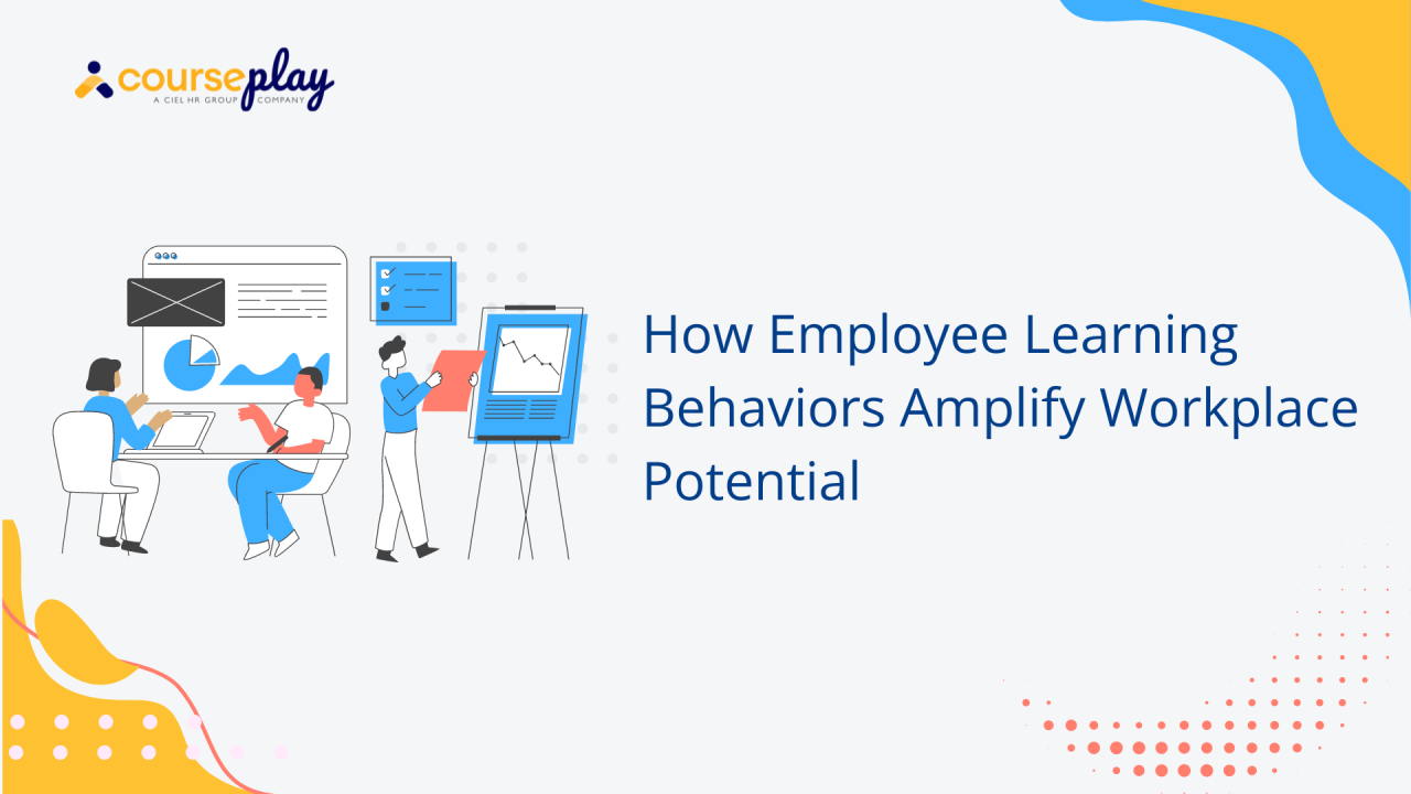 How Employee Learning Behaviors Amplify Workplace Potential
