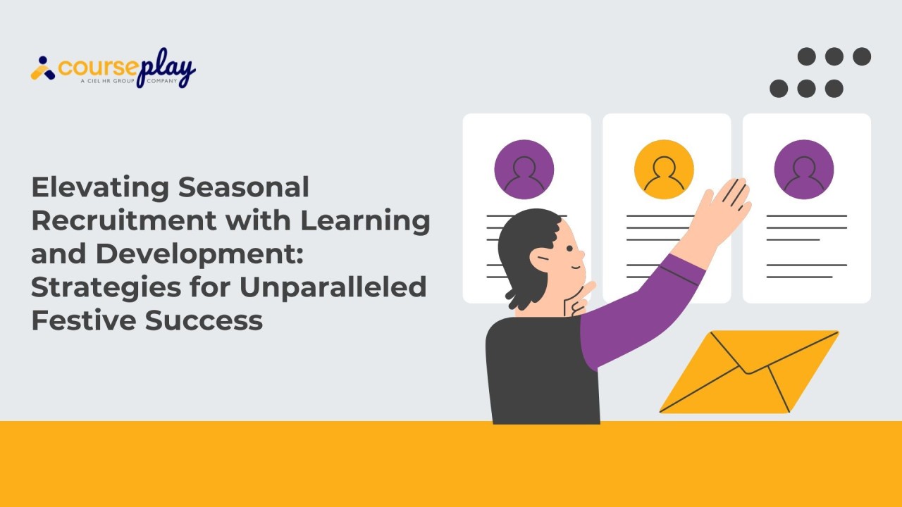 Elevating Seasonal Recruitment with Learning and Development: Strategies for Unparalleled Festive Success