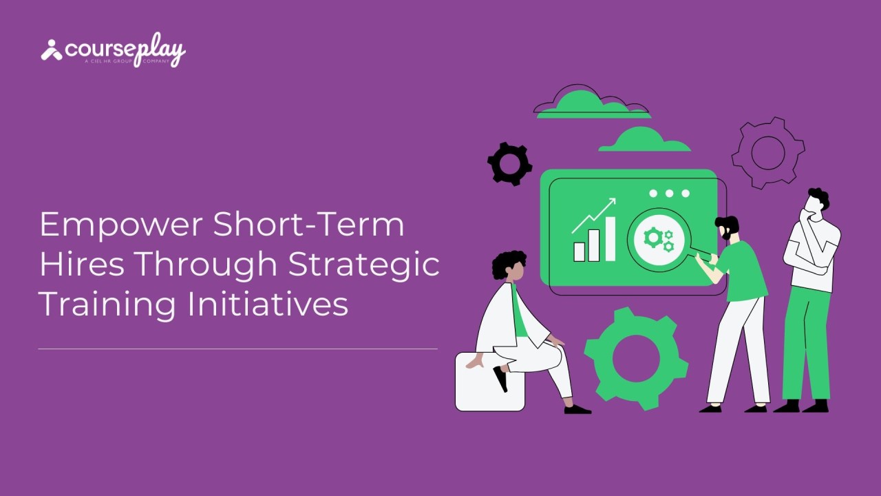 Empower Short-Term Hires Through Strategic Training Initiatives