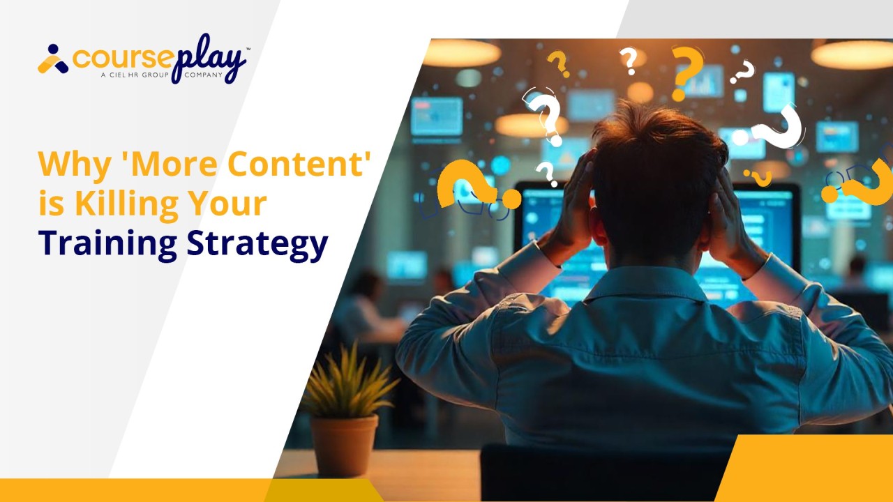 Why ‘More Content’ is Killing Your Training Strategy