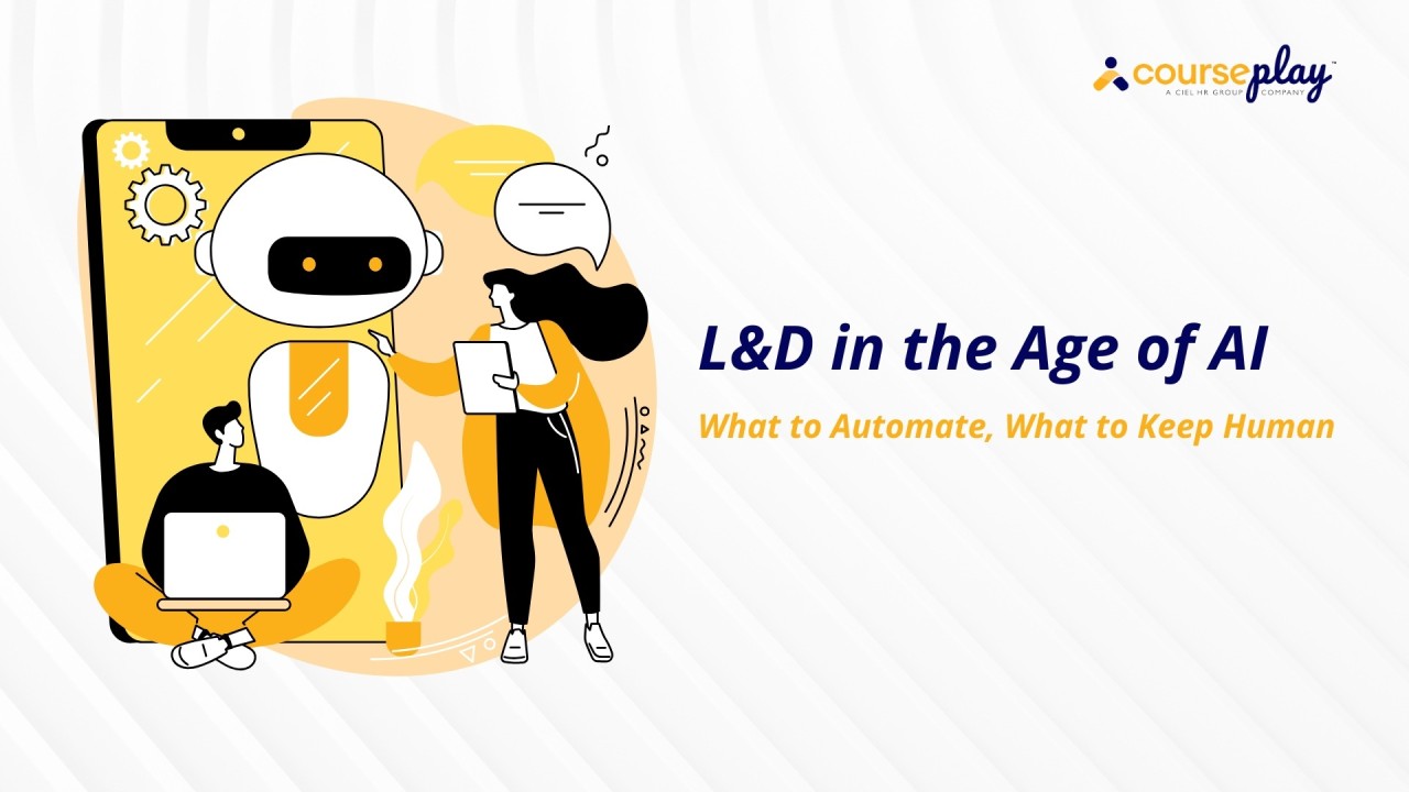 L&D in the Age of AI: What to Automate, What to Keep Human
