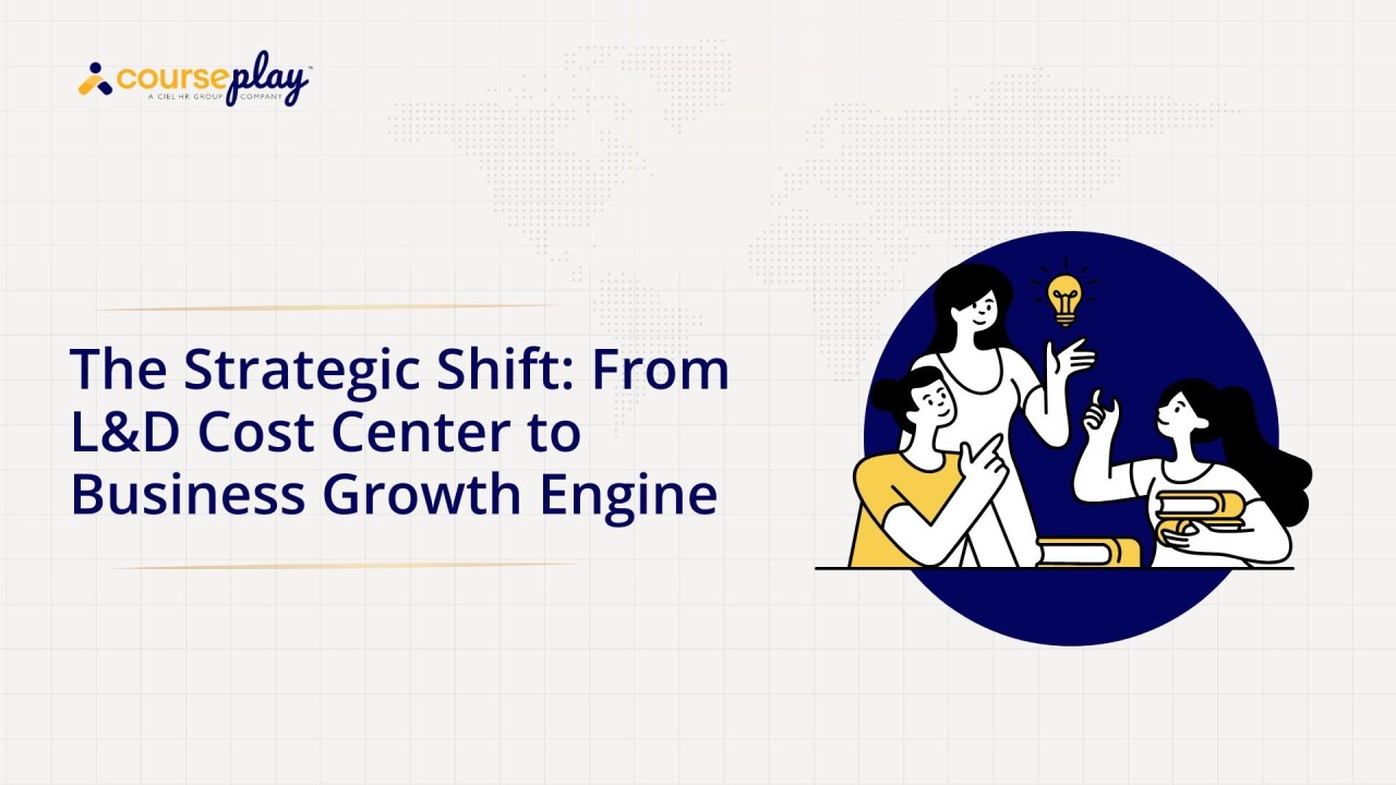 The Strategic Shift: From L&D Cost Center to Business Growth Engine