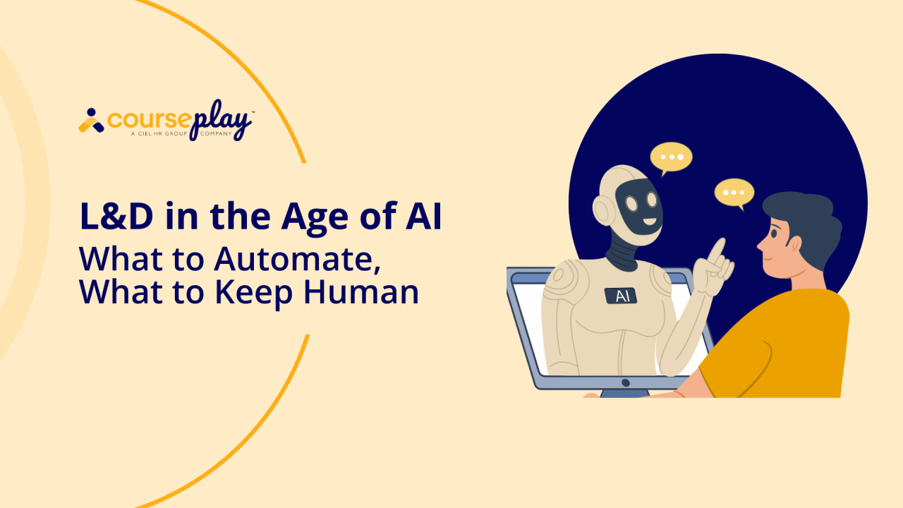 L&D in the Age of AI: What to Automate, What to Keep Human